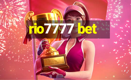 rio7777 bet