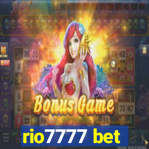 rio7777 bet