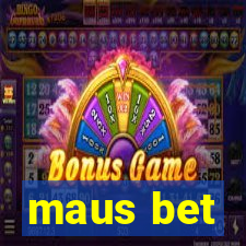 maus bet