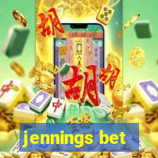 jennings bet