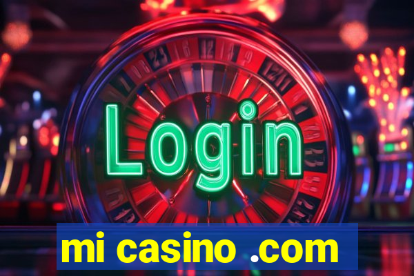 mi casino .com