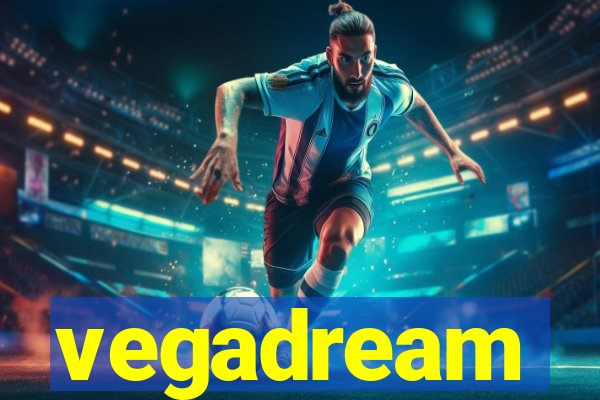 vegadream