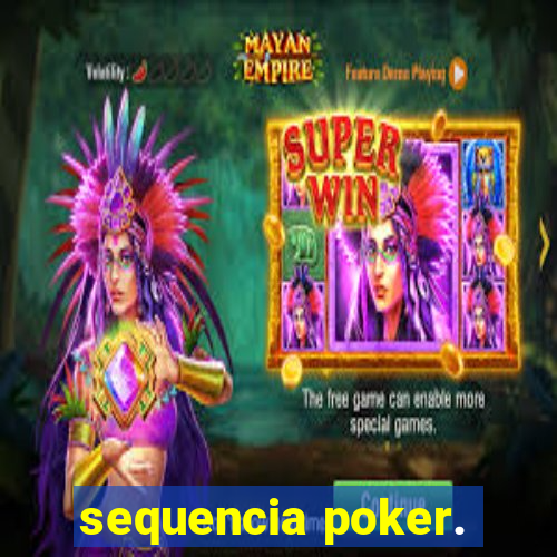 sequencia poker.