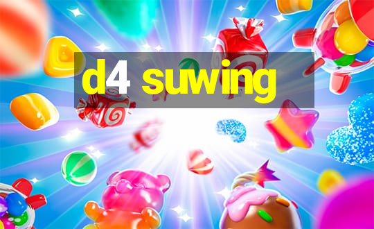 d4 suwing