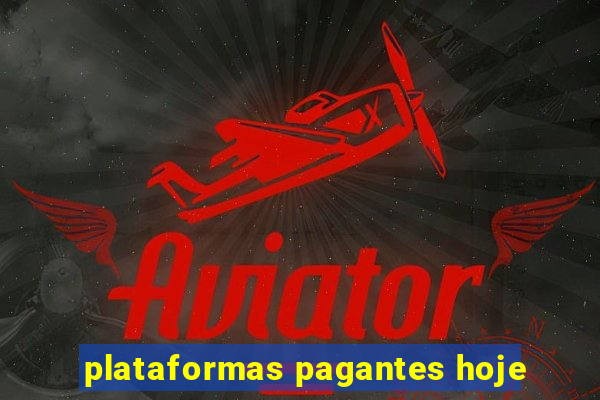 plataformas pagantes hoje