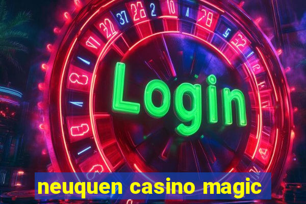 neuquen casino magic