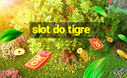 slot do tigre