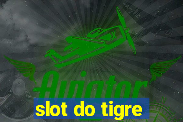 slot do tigre