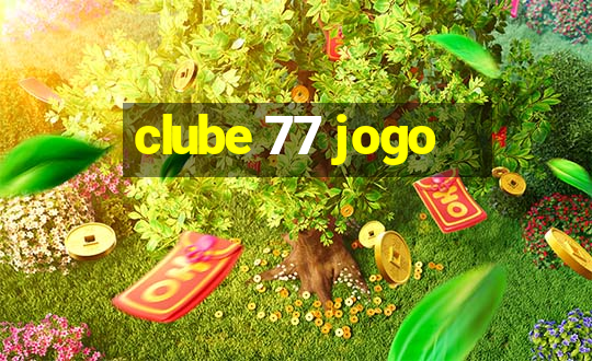 clube 77 jogo