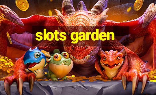 slots garden