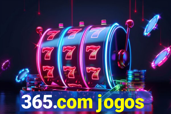 365.com jogos