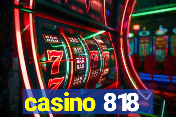 casino 818