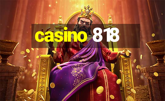 casino 818