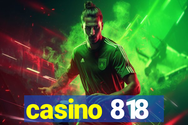 casino 818