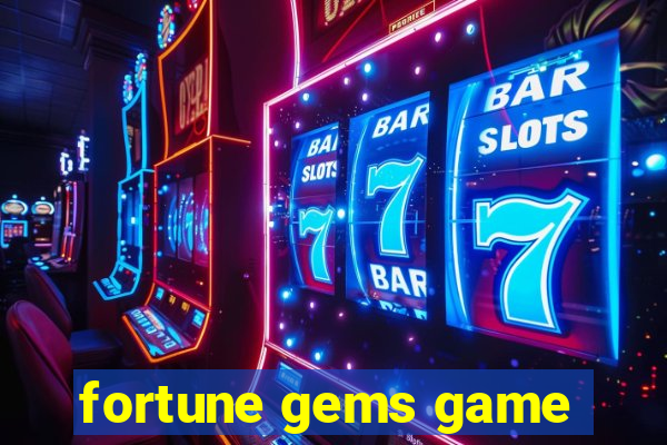 fortune gems game