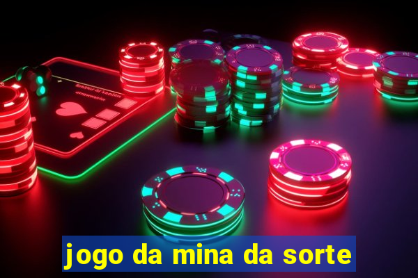 jogo da mina da sorte