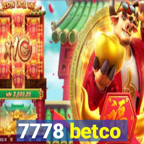 7778 betco