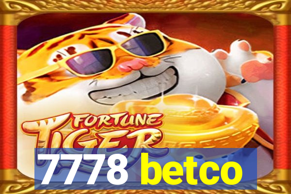 7778 betco