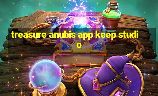 treasure anubis app keep studio