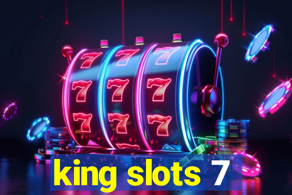 king slots 7