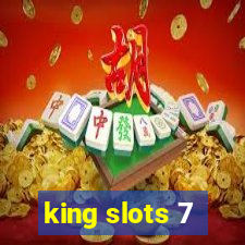 king slots 7