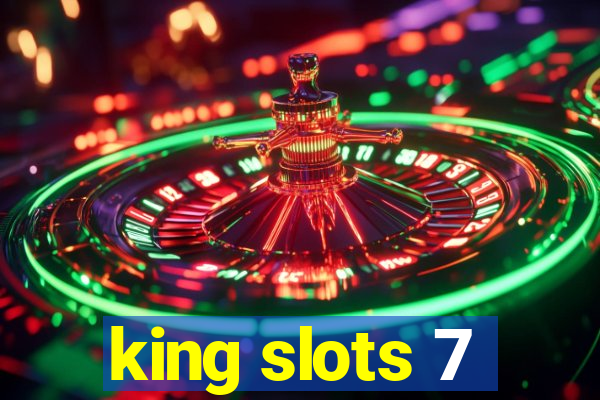 king slots 7