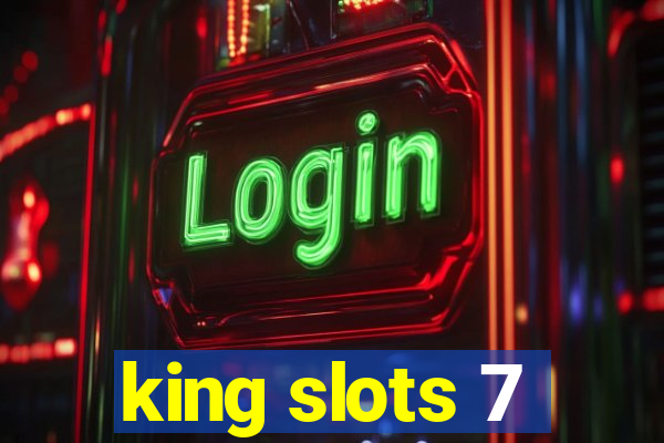 king slots 7