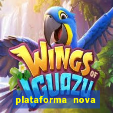 plataforma nova pagando bem