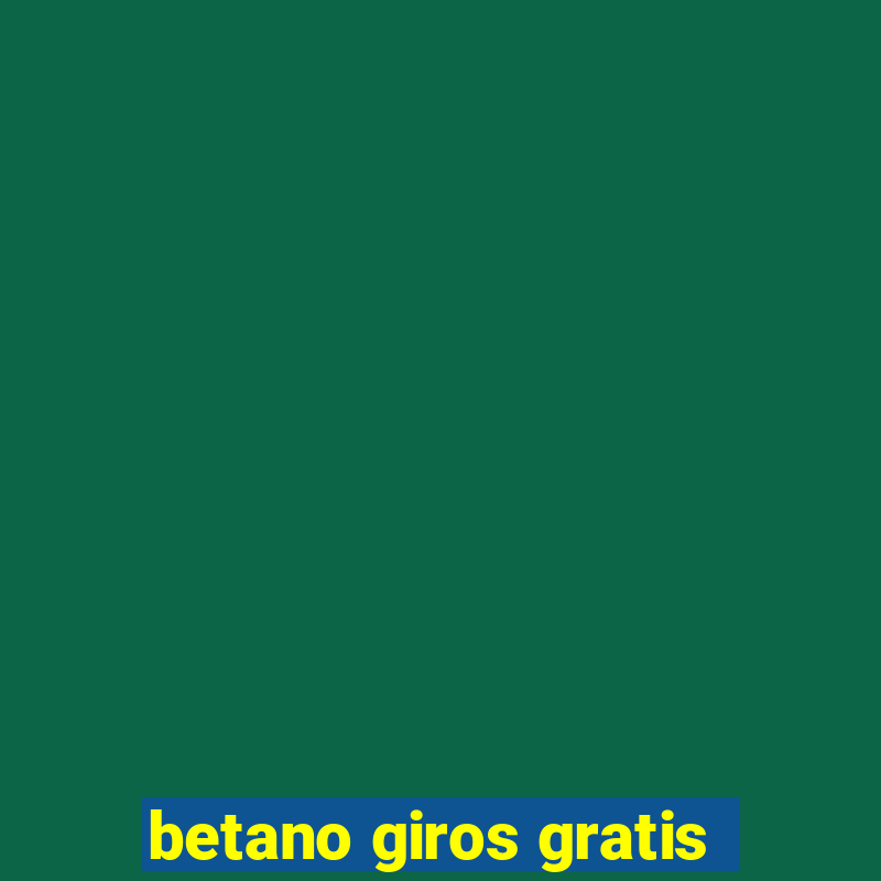 betano giros gratis