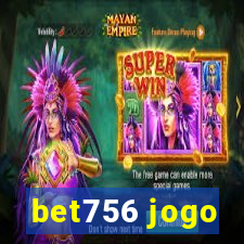 bet756 jogo