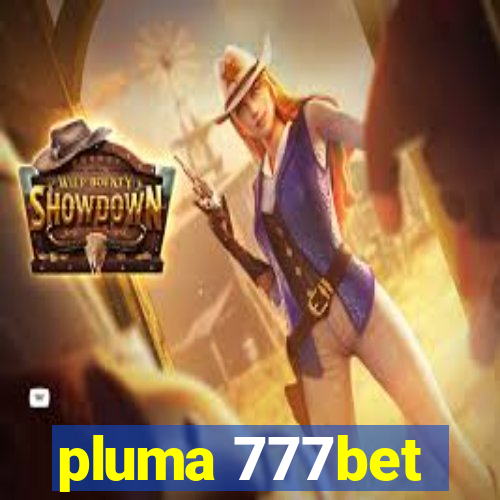 pluma 777bet