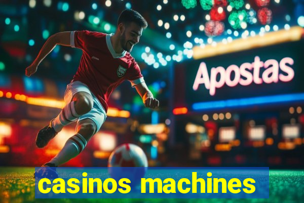 casinos machines