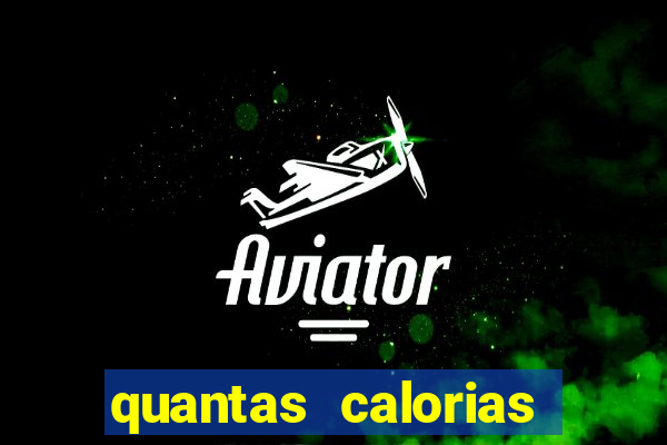 quantas calorias tem um xeque mate