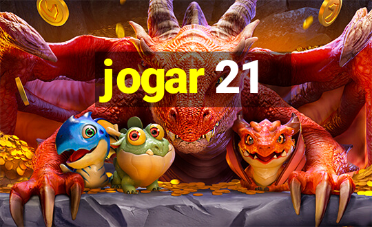 jogar 21