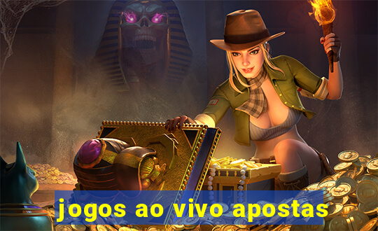 jogos ao vivo apostas