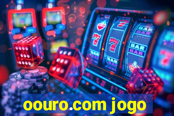 oouro.com jogo