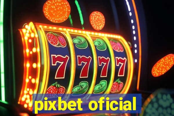 pixbet oficial