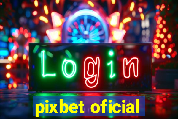 pixbet oficial