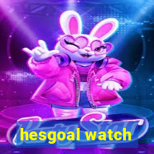 hesgoal watch