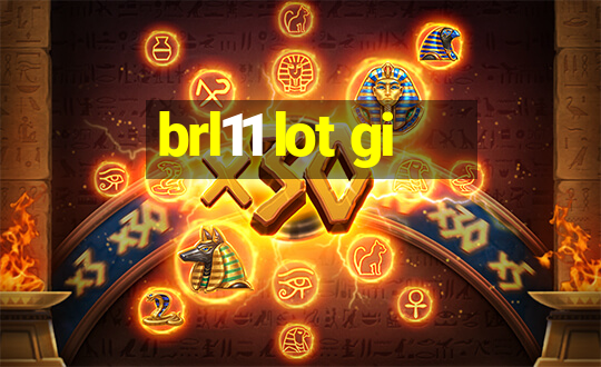 brl11 lot gi