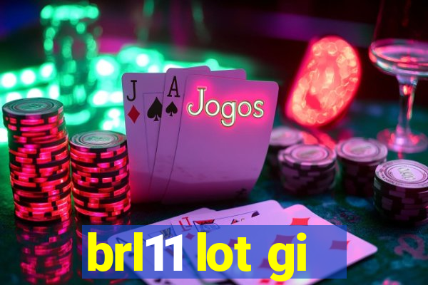 brl11 lot gi