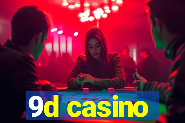 9d casino