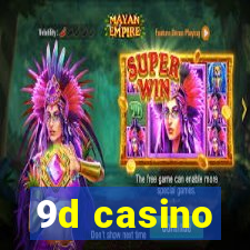 9d casino