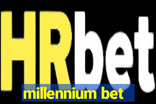 millennium bet