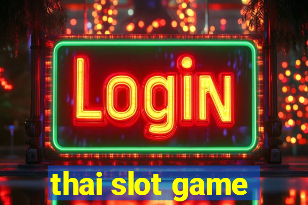 thai slot game