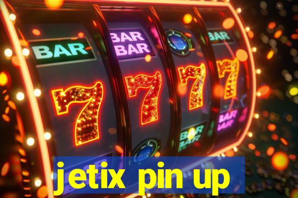 jetix pin up