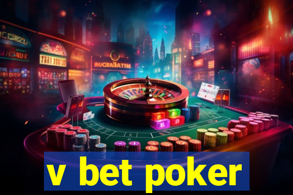 v bet poker