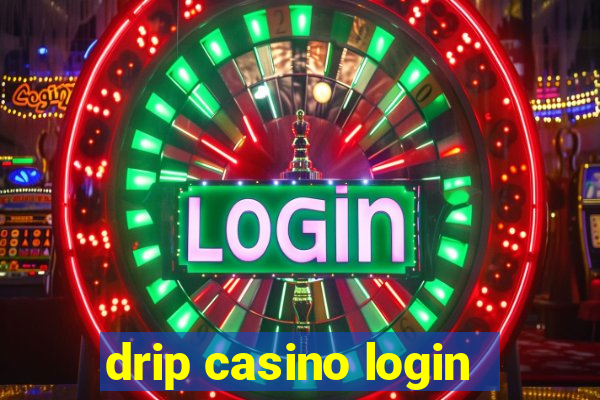 drip casino login