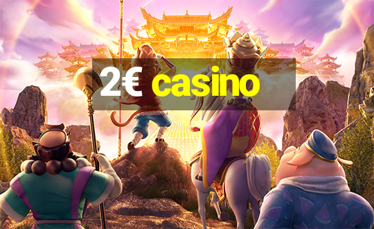 2€ casino