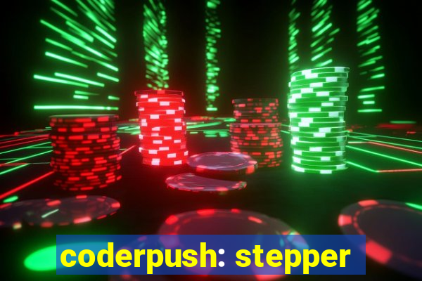 coderpush: stepper